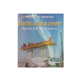 Statik - Mukavemet Skaler Mekanik - Mehmet Hakkı Omurtag