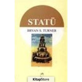 STATÜ - BRYAN S. TURNER