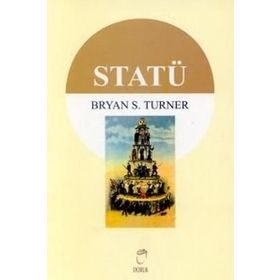 STATÜ - BRYAN S. TURNER