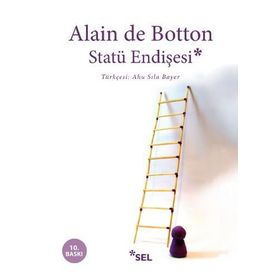 STATÜ ENDİŞESİ - ALAIN DE BOTTON