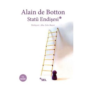STATÜ ENDİŞESİ - ALAIN DE BOTTON