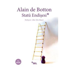 STATÜ ENDİŞESİ - ALAIN DE BOTTON