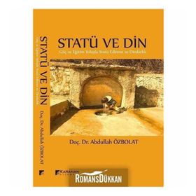 Statü Ve Din - Abdullah Özbolat