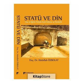 Statü Ve Din - Abdullah Özbolat