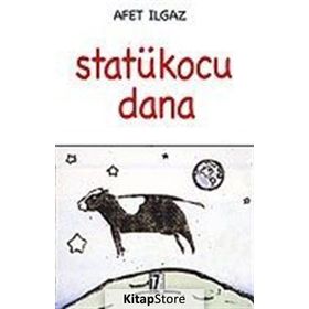 Statükocu Dana - Afet Ilgaz