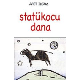 Statükocu Dana - Afet Ilgaz