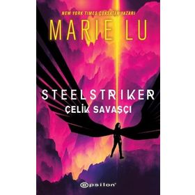 Steelstriker: Çelik Savaşçı Ciltli Marie Lu