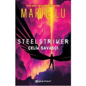 Steelstriker: Çelik Savaşçı Ciltli Marie Lu