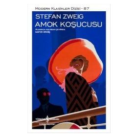 Stefan Zweig Amok Koşucusu İş Bankası Kültür Yayınları