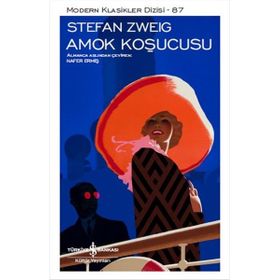 Stefan Zweig Amok Koşucusu İş Bankası Kültür Yayınları