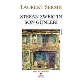 STEFAN ZWEIG'IN SON GÜNLERİ - LAURENT SEKSIK
