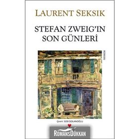 STEFAN ZWEIG'IN SON GÜNLERİ - LAURENT SEKSIK