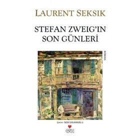 STEFAN ZWEIG'IN SON GÜNLERİ - LAURENT SEKSIK