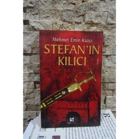 Stefan'ın Kılıcı - Mehmet Emin Kazcı