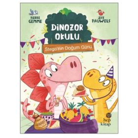 Stega'nın Doğum Günü - Dinozor Okulu Pierre Gemme