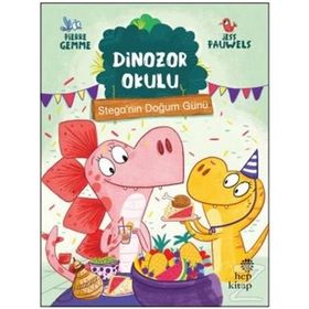 Stega'nın Doğum Günü - Dinozor Okulu Pierre Gemme