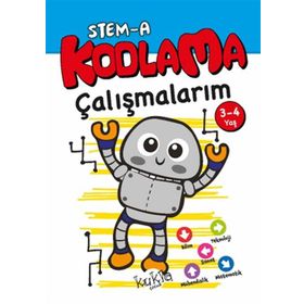 STEM-A 3-4 Yaş Kodlama Çalışmalarım - Kukla Yayınları