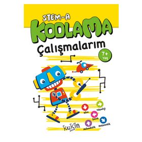 STEM-A 7+ Yaş Kodlama Çalışmalarım - Kukla Yayınları