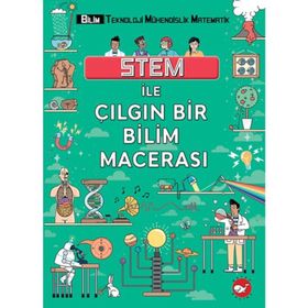 Stem İle Çılgın Bir Bilim Macerası - Colin Stuart