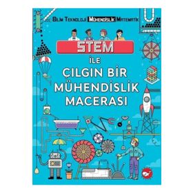 Stem ile Çılgın Bir Mühendislik Macerası - Kolektif