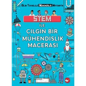 Stem ile Çılgın Bir Mühendislik Macerası - Kolektif