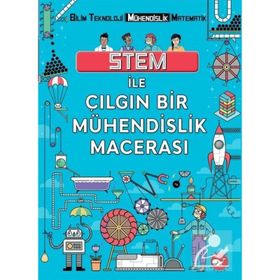 Stem ile Çılgın Bir Mühendislik Macerası - Kolektif