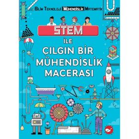 Stem ile Çılgın Bir Mühendislik Macerası - Kolektif