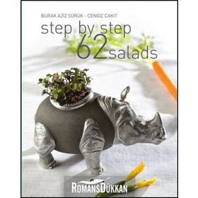 Step By Step 62 Salads - Burak Aziz Sürük Cengiz Çakıt