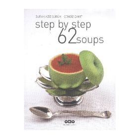 STEP BY STEP 62 SOUPS - BURAK AZIZ SÜRÜK;CENGIZ ÇAKIT