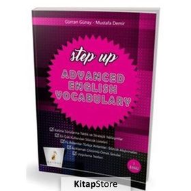 STEP UP ADVANCED ENGLISH VOCABULARY - GÜRCAN GÜNAY;MUSTAFA DEMIR