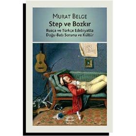 Step Ve Bozkır - Murat Belge