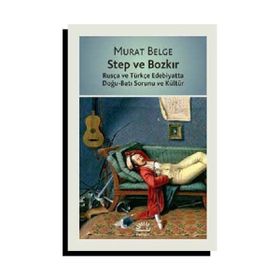 Step Ve Bozkır - Murat Belge
