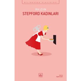 Stepford Kadınları - Ira Levin