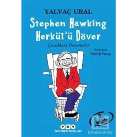 Stephen Hawking Herkül'ü Döver Çocuklara Denemeler - Yalvaç Ural