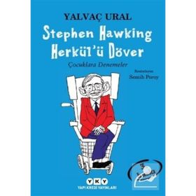 Stephen Hawking Herkül'ü Döver Çocuklara Denemeler - Yalvaç Ural