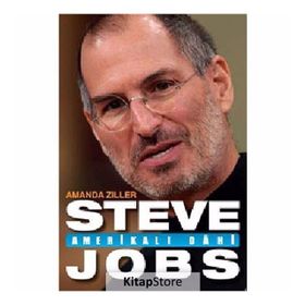 STEVE JOBS AMERIKALI DAHI - AMANDA ZILLER