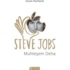 Steve Jobs Muhteşem Deha - Jessie Hartland