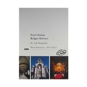 STEVI STEVAN KILISESI BULGAR KILISESI - HASAN KURUYAZICI, METE TAPAN