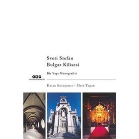 STEVI STEVAN KILISESI BULGAR KILISESI - HASAN KURUYAZICI, METE TAPAN