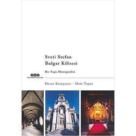 STEVI STEVAN KILISESI BULGAR KILISESI - HASAN KURUYAZICI, METE TAPAN