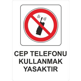 Sticker Masters Cep Telefonu Kullanmak Yasaktır Uyarı Levhası