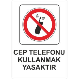 Sticker Masters Cep Telefonu Kullanmak Yasaktır Uyarı Levhası