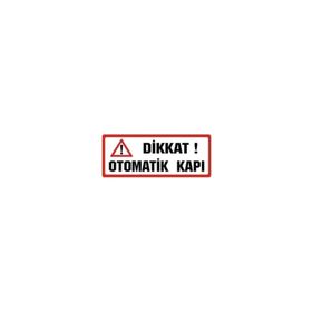 Sticker Masters Dikkat Otomatik Kapı Sticker