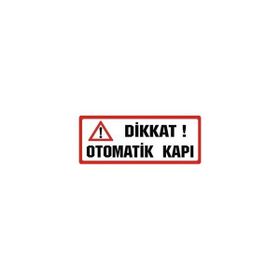 Sticker Masters Dikkat Otomatik Kapı Sticker