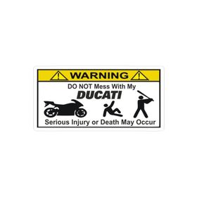 Sticker Masters Do Not Mess My Ducati Sticker