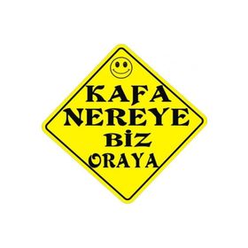 Sticker Masters Kafa Nereye Biz Oraya Oto Sticker