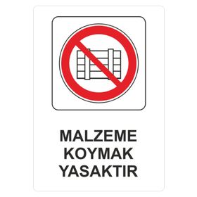 Sticker Masters Malzeme Koymak Yasaktır Uyarı Levhası Sticker