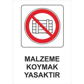 Sticker Masters Malzeme Koymak Yasaktır Uyarı Levhası Sticker