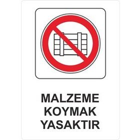 Sticker Masters Malzeme Koymak Yasaktır Uyarı Levhası Sticker