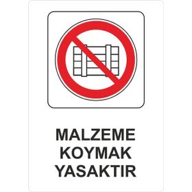 Sticker Masters Malzeme Koymak Yasaktır Uyarı Levhası Sticker